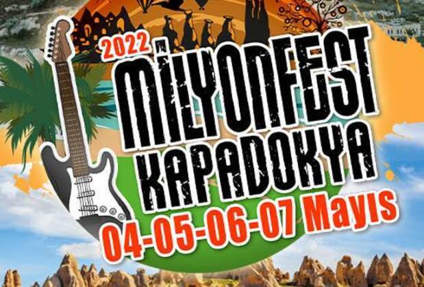 İlkbahar Şenlikleri: Milyonfest Kapadokya 2022